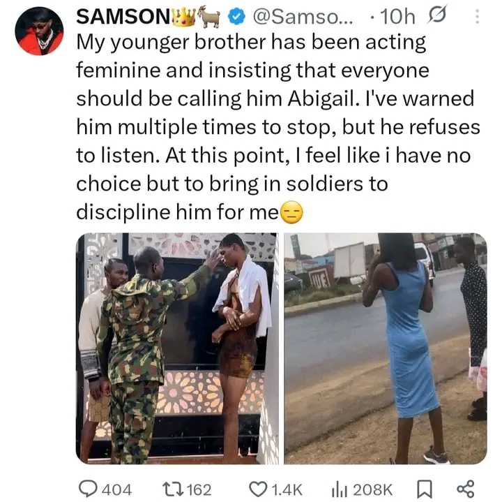 Nigerian Man Calls Soldier On His Younger Brother Who Acts Feminine And Insists On Being Called Abigail